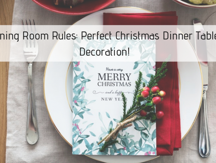 Dining Room Rules_ Perfect Christmas Dinner Table Decoration!