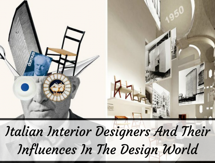 Italian Interior Designers And Their Influences In The Design World