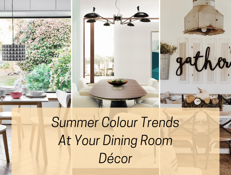 Summer Colour Trends At Your Dining Room Décor